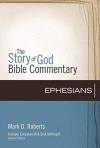 Ephesians - The Story of God Bible Commentary